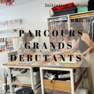 Parcours grands débutants couture
